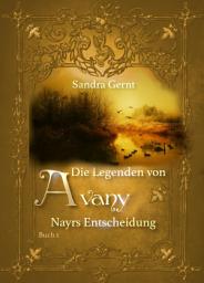 Icon image Die Legenden von Avany: Nayrs Entscheidung: Nayrs Entscheidung