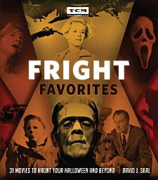 Icon image Fright Favorites: 31 Movies to Haunt Your Halloween and Beyond