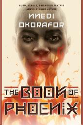 Icon image The Book of Phoenix