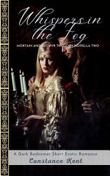Icon image Whispers in the Fog: Mortain and Bedwyr Trilogy Book Two