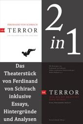 Icon image Terror: erweiterte Ausgabe: Das Theaterstück von Ferdinand von Schirach inklusive Essays, Hintergründe und Analysen