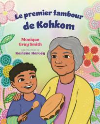 Icon image Le premier tambour de Kohkom