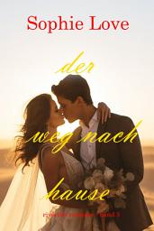 Icon image Der Weg nach Hause (Riverton Romance – Band 3)