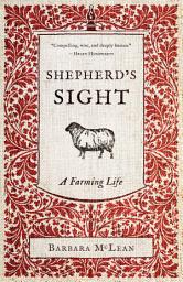Icon image Shepherd’s Sight: A Farming Life