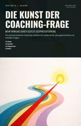 Icon image Die Kunst der Coaching-Frage: Mehr Wirkung durch gezielte Gesprächsführung