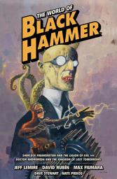 Icon image The World of Black Hammer Omnibus Volume 1