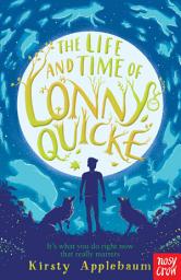 Icon image The Life and Time of Lonny Quicke