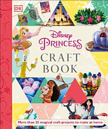 Icon image Disney Princess Craft Book
