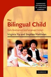 Icon image The Bilingual Child: Early Development and Language Contact