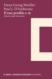 Icon image Il tuo profilo e te: L’identità dopo l’autenticità