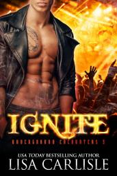 Icon image IGNITE: a paranormal shifter / rockstar romance