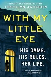 Icon image With My Little Eye: A Novel