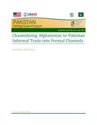 Icon image Channelizing Afghanistan to Pakistan informal trade into formal channels