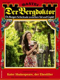 Icon image Der Bergdoktor 2167: Kater Shakespeare, der Ehestifter