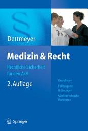Icon image Medizin & Recht: Rechtliche Sicherheit für den Arzt, Ausgabe 2