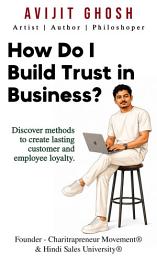 Icon image How Do I Build Trust in Business - Discover methods to create lasting customer and employee loyalty