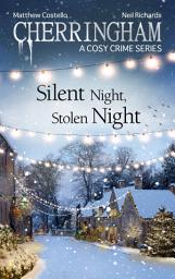 Icon image Cherringham - Silent Night, Stolen Night: A Cosy Crime Series