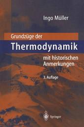 Icon image Grundzüge der Thermodynamik: mit historischen Anmerkungen, Ausgabe 3