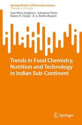 Icon image Trends in Food Chemistry, Nutrition and Technology in Indian Sub-Continent