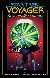 Icon image Star Trek: Voyager—Seven’s Reckoning: Issues 1-4