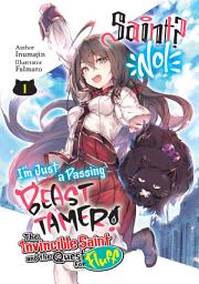 Icon image Saint? No! I'm Just a Passing Beast Tamer!