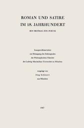 Icon image Roman und Satire im 18.Jahrhundert: Ein Beitrag zur Poetik