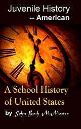Icon image A School History of USA: Juvenile History - - American