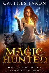Icon image Magic Hunted: An Urban Fantasy with Slow-Burn Romance