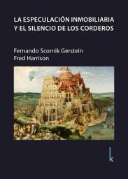 Icon image La especulación inmobiliaria y el silencio de los corderos