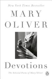 Icon image Devotions: A Read with Jenna Pick: The Selected Poems of Mary Oliver