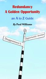 Icon image Redundancy - A Golden Opportunity: An A to Z Guide