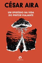 Icon image Um Episódio na Vida do Pintor Viajante