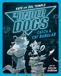 Icon image The Underdogs Catch a Cat Burglar