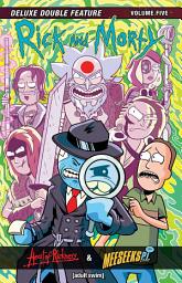 Icon image Rick and Morty Vol. 5: Deluxe Double Feature