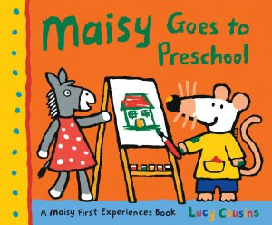 Icon image Maisy Goes to Preschool