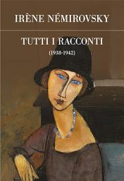 Icon image Tutti i racconti 1938-1942