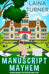 Icon image Manuscript Mayhem: A Spencer University Short Story