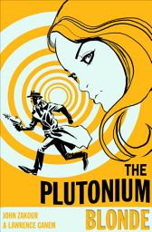 Icon image The Plutonium Blonde