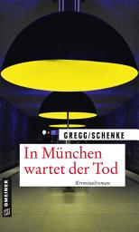 Icon image In München wartet der Tod: Kriminalroman