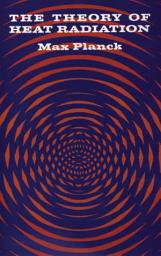 Icon image The Theory of Heat Radiation
