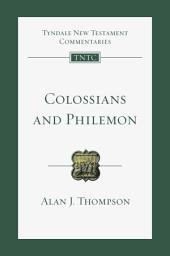 Icon image Colossians and Philemon: An Introduction and Commentary