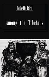 Icon image Among The Tibetans