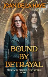 Icon image Bound by Betrayal