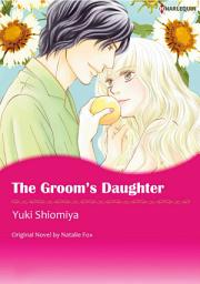 Icon image THE GROOM'S DAUGHTER: Harlequin Comics
