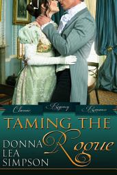 Icon image Taming the Rogue: 3 Classic Regency Romance Novellas