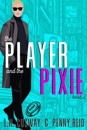 Icon image The Player and the Pixie: Forbidden Love Sports Romance