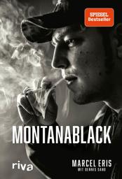 Icon image MontanaBlack: Vom Junkie zum YouTuber | Die Autobiografie des erfolgreichsten deutschen Gaming-Streamers mit Millionenreichweite auf YouTube und Twitch