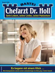 Icon image Chefarzt Dr. Holl 1958: Es begann mit einem Klick ...