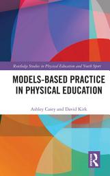 Icon image Models-based Practice in Physical Education