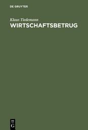 Icon image Wirtschaftsbetrug: Sondertatbestände bei Kapitalanlage und Betriebskredit, Subventionen, Transport und Sachversicherung, EDV und Telekommunikation. (Erw. u. aktual. Sonderausgabe der Kommentierung der §§ 263a-265 aus: Strafgesetzbuch, Leipziger Kommentar, 11. Aufl.)